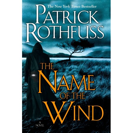 The Name of the Wind (The Kingkiller Chronicle Book 1)