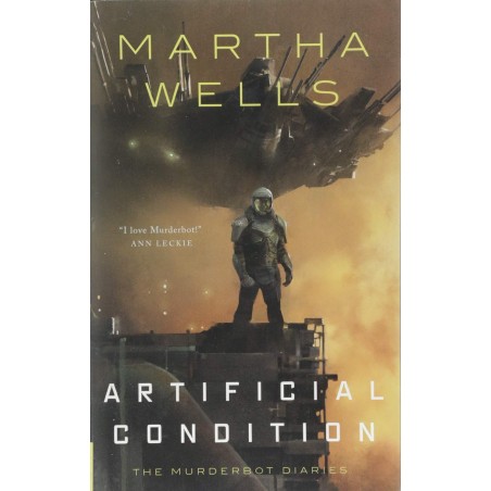 Artificial Condition (The Murderbot Diaries, 2)