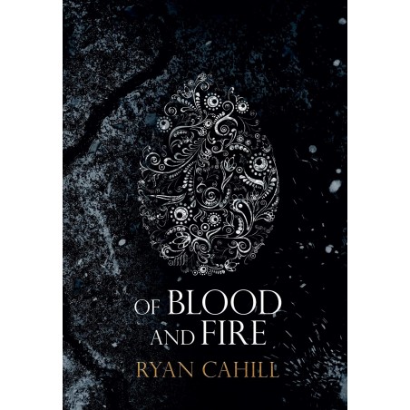 Of Blood and Fire ( The Bound and The Broken, 1)