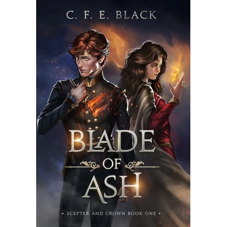 Blade of Ash: Scepter and Crown Book One