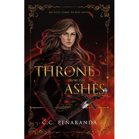 A Throne from the Ashes (An Heir Comes to Rise, 3)
