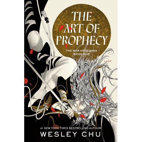 The Art of Prophecy (The War Arts Saga, 1)