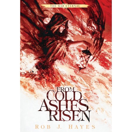 From Cold Ashes Risen (The War Eternal, 3)