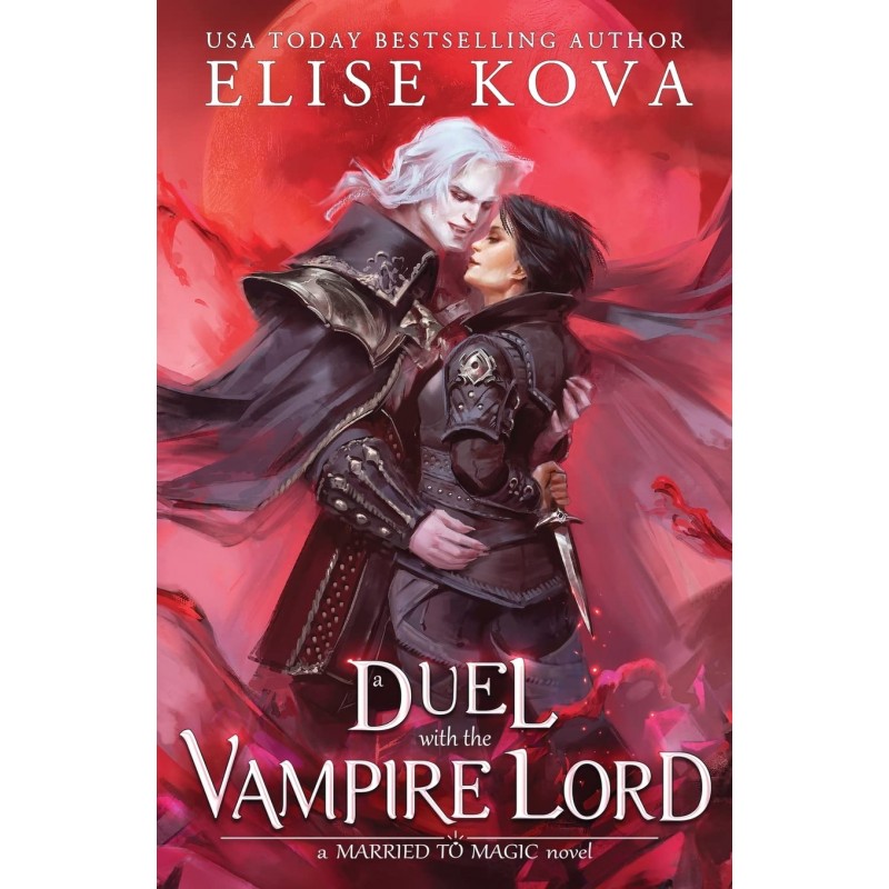 The Vampire Lord's Greatest Wife A Duel with the Vampire Lord (Married to Magic) Format Paperback
