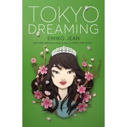 Tokyo Dreaming: A Novel...