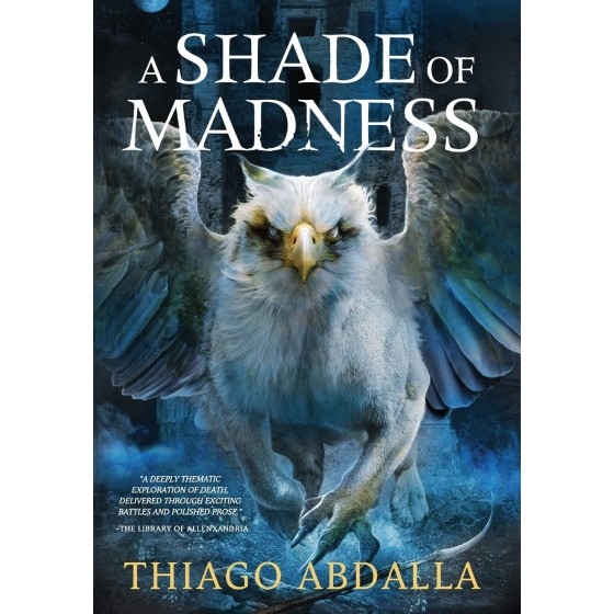 A Shade of Madness: The...