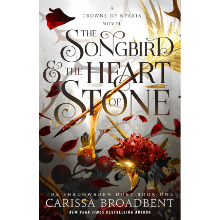 The Songbird & the Heart of Stone (Crowns of Nyaxia, 3)