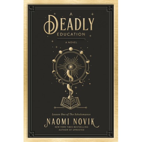 A Deadly Education ( The Scholomance, 1 )