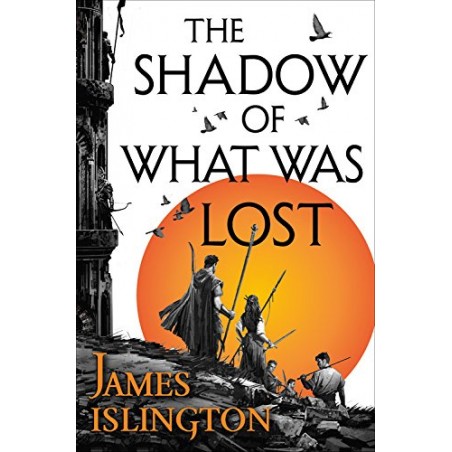 The Shadow of What Was Lost ( Licanius Trilogy, 1 )
