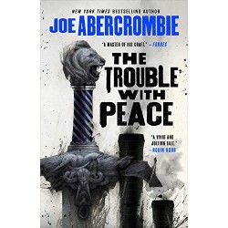 The Trouble with Peace (The...